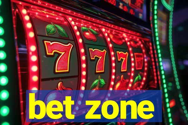 bet zone